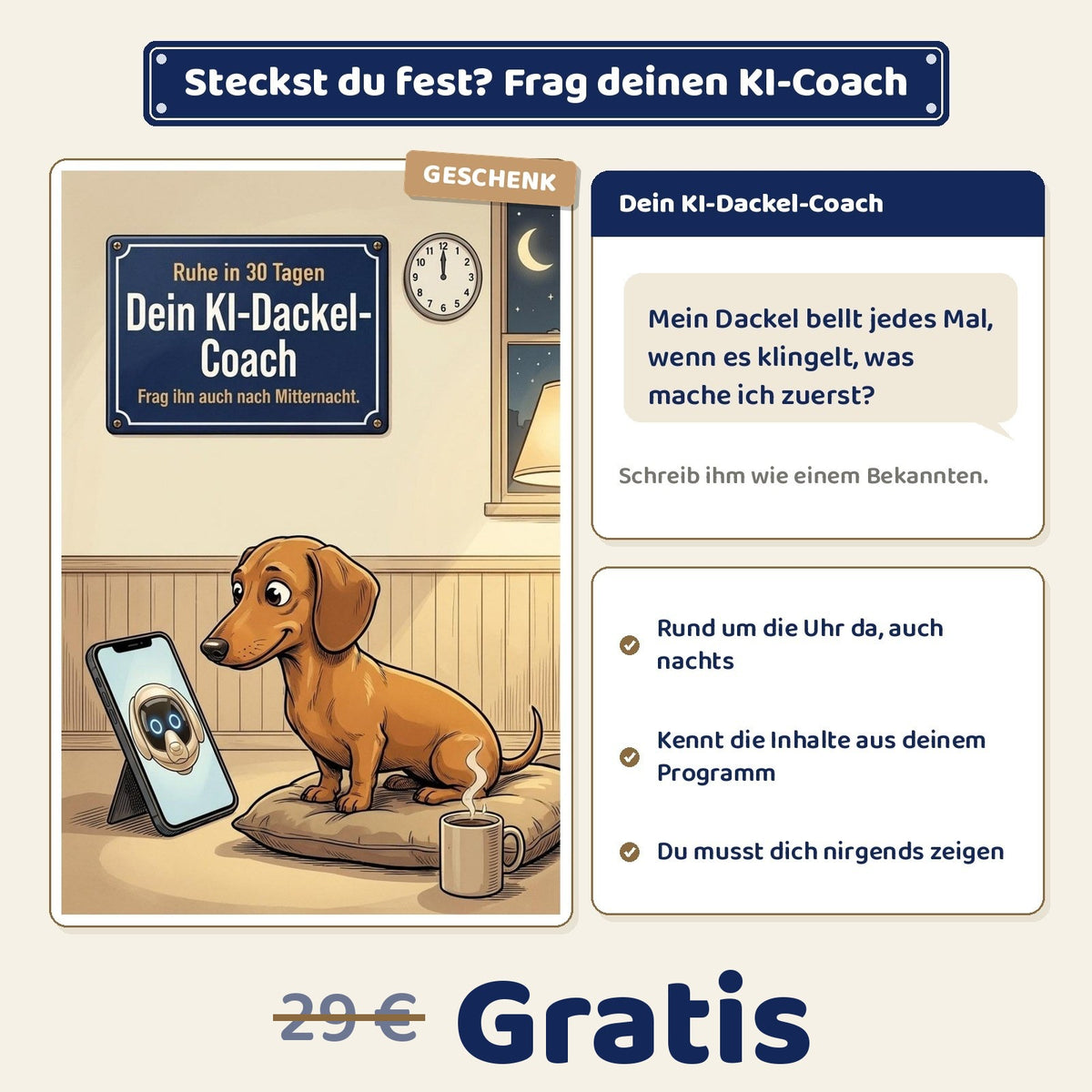 Der 24/7 KI-Dackel-Coach mit Beispielfrage, im Wert von 29 € gratis dabei
